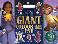 Book Cover for Disney Wish: Giant Colour Me Pad by Walt Disney