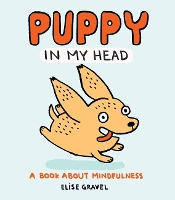 Book Cover for Puppy in My Head by Elise Gravel