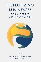 Book Cover for Humanizing Businesses for a Better World of Work by Radhika Fortune Institute of International Business, India Shrivastava