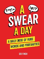 Book Cover for A Swear A Day by Sid Finch