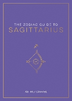 Book Cover for The Zodiac Guide to Sagittarius by Astrid Carvel