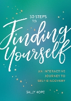 Book Cover for 30 Steps to Finding Yourself by Sally Hope