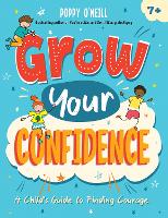 Book Cover for Grow Your Confidence by Poppy O'Neill