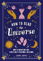 Book Cover for How to Read the Universe by Astrid Carvel