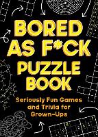 Book Cover for Bored As F*ck Puzzle Book by Summersdale Publishers