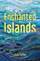 Book Cover for Enchanted Islands by Laura Coffey