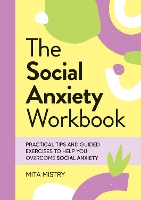 Book Cover for The Social Anxiety Workbook by Mita Mistry