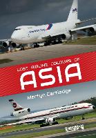 Book Cover for Lost Airline Colours of Asia by Martyn Cartledge