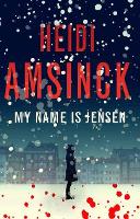 Book Cover for My Name is Jensen by Heidi Amsinck