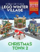 Book Cover for Build Up Your LEGO Winter Village by David Younger