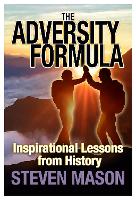 Book Cover for The Adversity Formula by Steven Mason