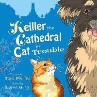 Book Cover for Keiller the Cathedral Cat in Trouble by Jane Phillips