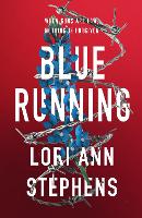 Book Cover for Blue Running by Lori Ann Stephens