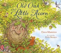 Book Cover for Old Oak and Little Acorn by Elena Mannion