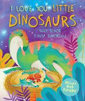 Book Cover for I Love You, Little Dinosaurs by Suzy Senior