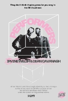 Book Cover for Performers by Irvine Welsh, Dean Cavanagh