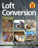 Book Cover for THE LOFT CONVERSION MANUAL by Ian Rock