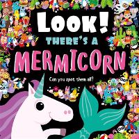 Book Cover for Look! There's a Mermicorn by Igloo Books