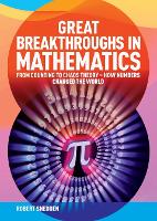 Book Cover for Great Breakthroughs in Mathematics by Robert (Author) Snedden