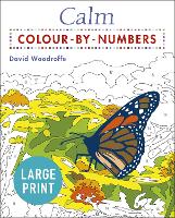 Book Cover for Large Print Calm Colour-by-Numbers by David Woodroffe