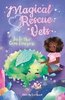 Book Cover for Magical Rescue Vets: Jade the Gem Dragon by Melody Lockhart