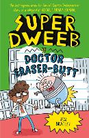 Book Cover for Super Dweeb vs Doctor Eraser-Butt by Jess Bradley