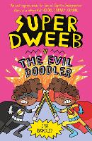 Book Cover for Super Dweeb vs the Evil Doodler by Jess Bradley