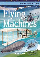 Book Cover for Make Your Own Flying Machines by David Woodroffe, Joe (Author) Fullman