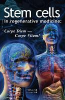 Book Cover for Stem Cells in Regenerative Medicine: Carpe Diem – Carpe Vitam! by Mike KS Chan, Dmitry Klokol