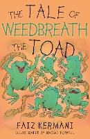 Book Cover for The Tale of Weedbreath the Toad by Faiz Kermani