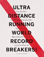 Book Cover for Ultra Distance Running - World Record Breakers! by Chris O'Carroll