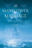 Book Cover for The Mayflower Marriage by Arminal Dare