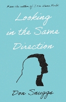 Book Cover for Looking in the Same Direction by Don Snuggs