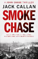 Book Cover for Smoke Chase by Jack Callan