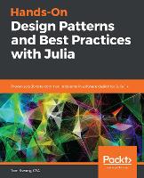 Book Cover for Hands-On Design Patterns and Best Practices with Julia by Tom Kwong, Stefan Karpinski