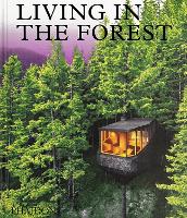 Book Cover for Living in the Forest by Phaidon Editors