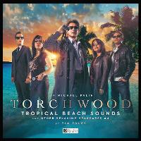 Book Cover for Torchwood #37 Tropical Beach Sounds and Other Relaxing Seascapes #4 by Tim Foley