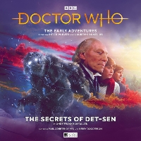 Book Cover for Doctor Who: The Early Adventures - 7.2 The Secrets of Det-Sen by Andy Frankham-Allen, Tom Webster