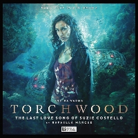 Book Cover for Torchwood #71 - The Last Love Song of Suzie Costello by Rafaella Marcus, Blair Mowat, Shane O'Byrne