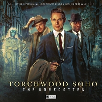Book Cover for Torchwood Soho: The Unbegotten by James Goss