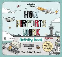 Book Cover for Lonely Planet Kids How Airports Work Activity Book by Lonely Planet Kids