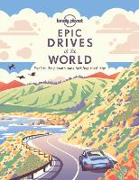 Book Cover for Lonely Planet Epic Drives of the World 1 by Lonely Planet