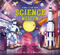 Book Cover for Lonely Planet Kids Build Your Own Science Museum by Kris Hirschmann