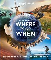 Book Cover for Where to Go When by Lonely Planet