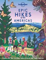 Book Cover for Lonely Planet Epic Hikes of the Americas by Lonely Planet