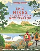 Book Cover for Lonely Planet Epic Hikes of Australia & New Zealand by Lonely Planet