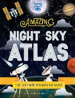 Book Cover for Amazing Night Sky Atlas by Nancy Dickmann, David Hawksett