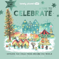 Book Cover for Lonely Planet Kids A Time to Celebrate by Lonely Planet Kids, Kate Baker