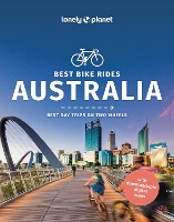 Book Cover for Lonely Planet Best Bike Rides Australia by Lonely Planet, Robin Barton, Fleur Bainger, Cristian Bonetto