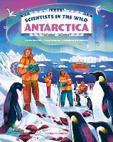 Book Cover for Scientists in the Wild: Antarctica by Dr Katharine Hendry, Dr Helen Scales